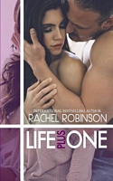 Cover of Life Plus One by Rachel Robinson