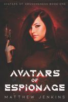 Cover of Avatars of Espionage by Matthew Jenkins