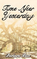 Cover of Time After Yesterday by Barbara Pace