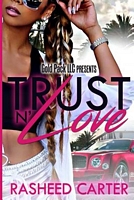 Cover of Trust N Love by Rasheed Carter