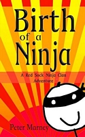 Cover of Birth of a Ninja by Peter Marney