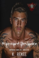 Wayward Deviance