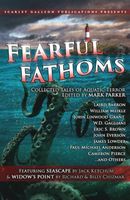 Fearful Fathoms: Collected Tales of Aquatic Terror