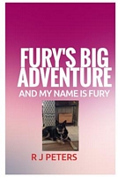 Cover of Fury's Big Adventure, and My Name Is Fury by R.J. Peters
