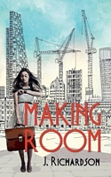 Cover of Making Room by J. Richardson