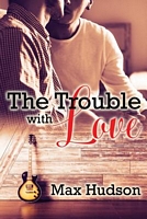 The Trouble with Love