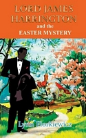 Lord James Harrington and the Easter Mystery