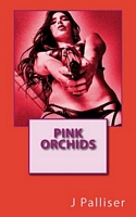 Cover of Pink Orchids by J. Palliser