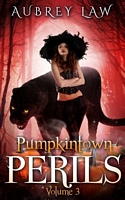 Pumpkintown Perils Volume 3