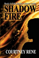 Cover of Shadow Fire by Courtney Rene