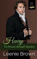 Henry: To Prove Himself Worthy