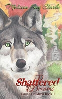 Cover of Shattered Dreams by Melissa Kay Clarke