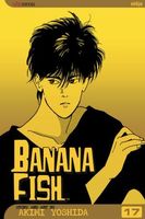 Cover of Banana Fish, Vol. 17 by Akimi Yoshida