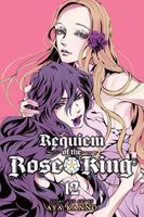 Cover of Requiem of the Rose King, Vol. 12 by Aya Kanno