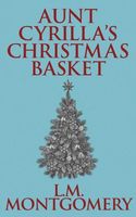 Aunt Cyrilla's Christmas Basket