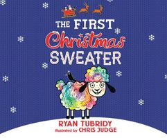The First Christmas Sweater (and the Sheep Who Changed Everything)