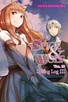 Spice and Wolf, Vol. 20: Spring Log III