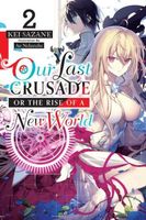 Our Last Crusade or the Rise of a New World, Vol. 2