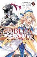 Goblin Slayer, Vol. 10 (light novel)