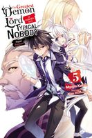 The Greatest Demon Lord Is Reborn as a Typical Nobody, Vol. 5