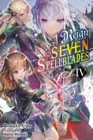 Reign of the Seven Spellblades, Vol. 4