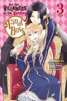 I'm the Villainess, So I'm Taming the Final Boss Manga, Vol. 3