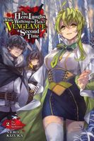 The Hero Laughs While Walking the Path of Vengeance a Second Time, Vol. 2 (light novel): The Spellcaster of Deceased Dreams