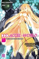 Accel World, Vol. 15: The End and the Beginning