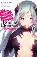 Is It Wrong to Try to Pick Up Girls in a Dungeon? Familia Chronicle, Vol. 2: Episode Freya (light novel)