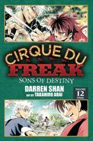 Cirque Du Freak: The Manga, Vol. 12: Sons of Destiny