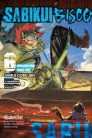 Sabikui Bisco, Vol. 6 (light novel): Miraculous Final Cut