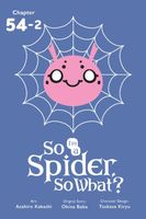 So I'm a Spider, So What?, Chapter 54.2