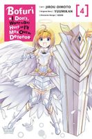 Bofuri: I Don't Want to Get Hurt, so I'll Max Out My Defense. Manga, Vol. 4
