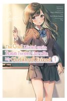 The Girl I Saved on the Train Turned Out to Be My Childhood Friend Manga, Vol. 1