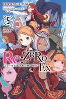 Re:ZERO Ex -Starting Life in Another World-, Vol. 5 (light novel)