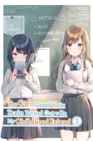 The Girl I Saved on the Train Turned Out to Be My Childhood Friend Manga, Vol. 3
