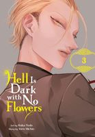Hell Is Dark with No Flowers, Vol. 3 (manga)