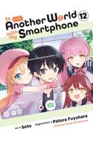 In Another World with My Smartphone, Vol. 12 (manga)