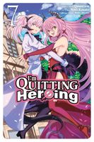 I'm Quitting Heroing, Vol. 7