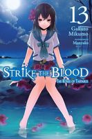 Strike the Blood, Vol. 13 (light novel): The Roses of Tartarus