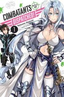 Combatants Will be Dispatched!, Vol. 1