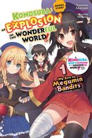 Konosuba: An Explosion on This Wonderful World! Bonus Story, Vol. 1: We Are the Megumin Bandits