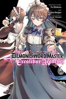 The Demon Sword Master of Excalibur Academy Manga, Vol. 6