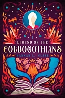 Cover of Legend of the Cobbogothians by Hannah L. Clark