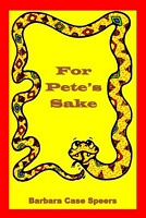 Cover of For Pete's Sake by Barbara Case-Speers