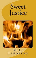Cover of Sweet Justice by M.L. Lindberg