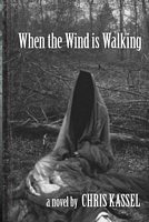 When the Wind Is Walking