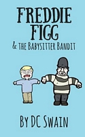 Freddie Figg &The Babysitter Bandit