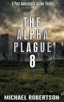 The Alpha Plague 8