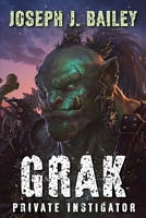 Grak: Private Instigator